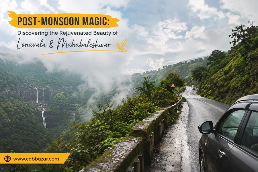 Post-Monsoon Magic: Discovering the Rejuvenated Beauty of Lonavala & Mahabaleshwar