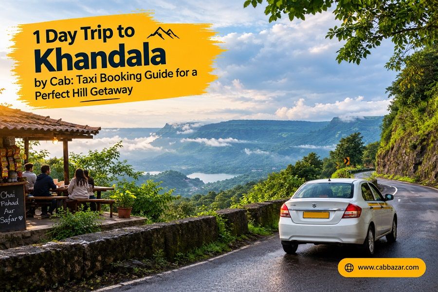 1 Day Trip to Khandala by Cab: Taxi Booking Guide for a Perfect Hill Getaway