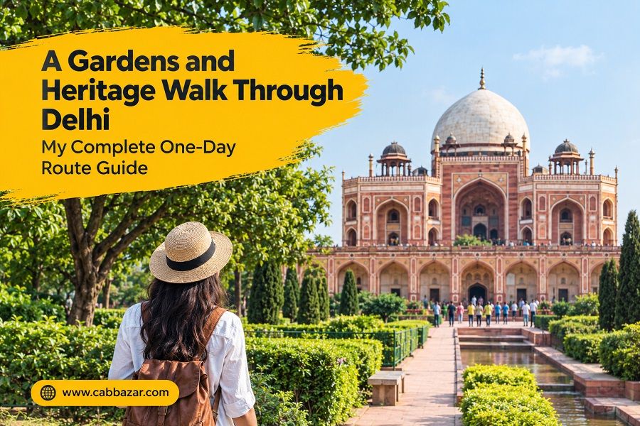 A Gardens and Heritage Walk Through Delhi: Complete One-Day Route Guide