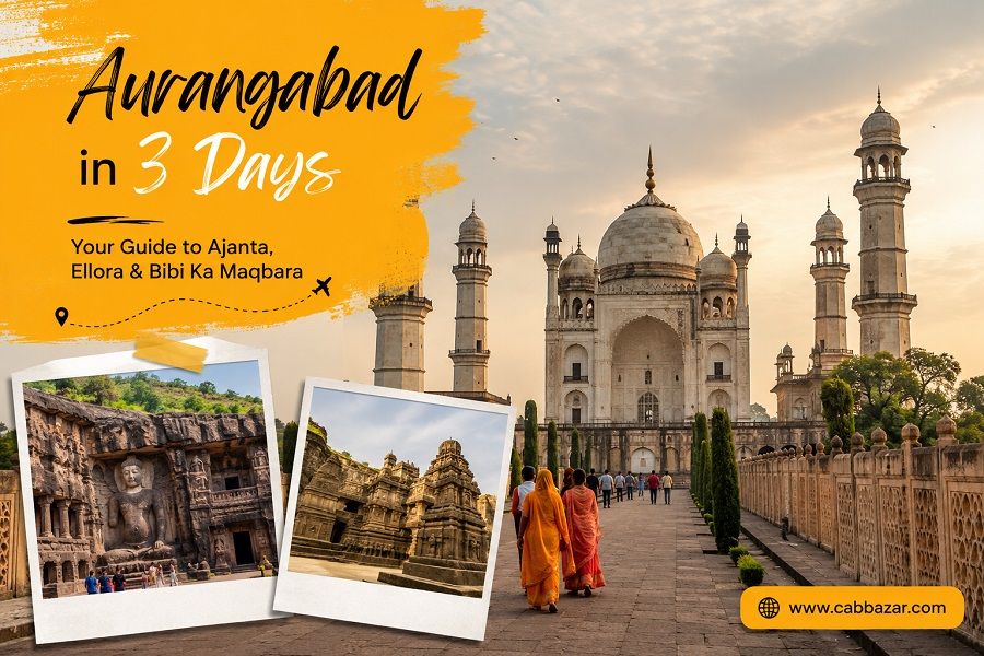 Aurangabad in 3 Days: Guide to Ajanta, Ellora and Bibi Ka Maqbara