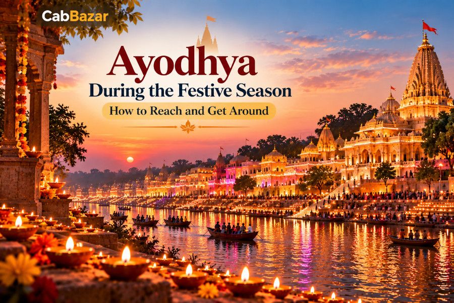 Ayodhya During the Festive Season: How to Reach and Get Around