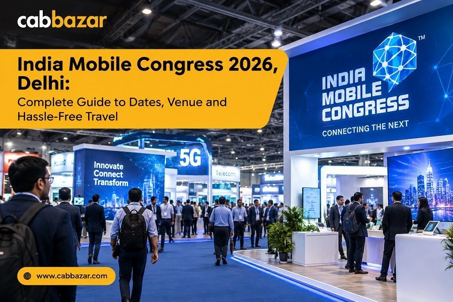 India Mobile Congress 2026, Delhi: Complete Guide to Dates, Venue and Hassle-Free Travel