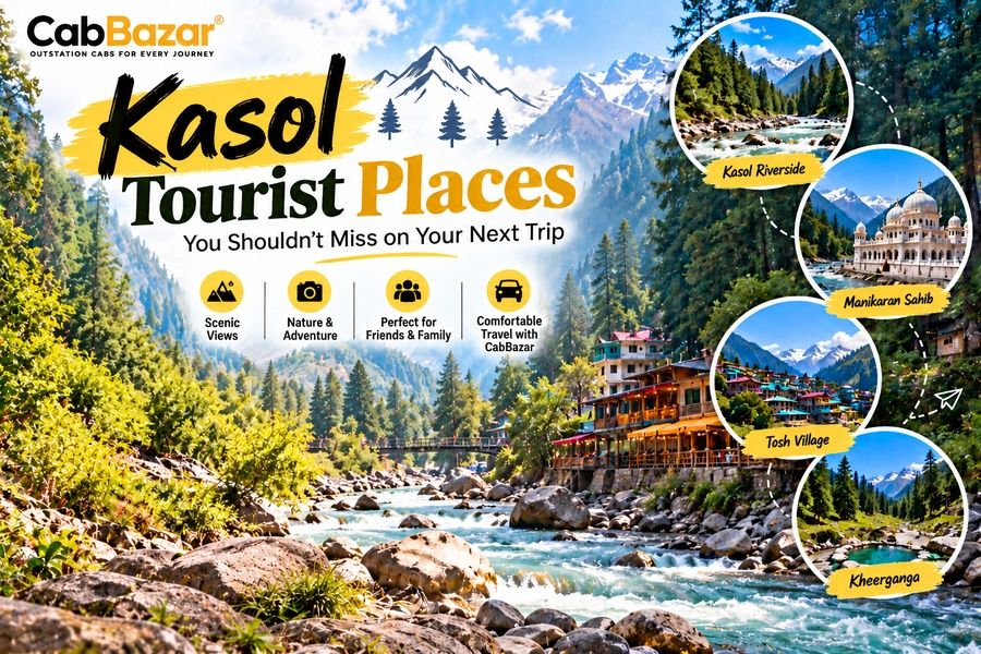 Kasol Tourist Places You Shouldn’t Miss on Your Next Trip