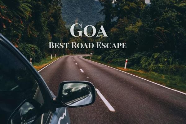 Best Road Trips from Goa– Short & Long Drives You’ll Love