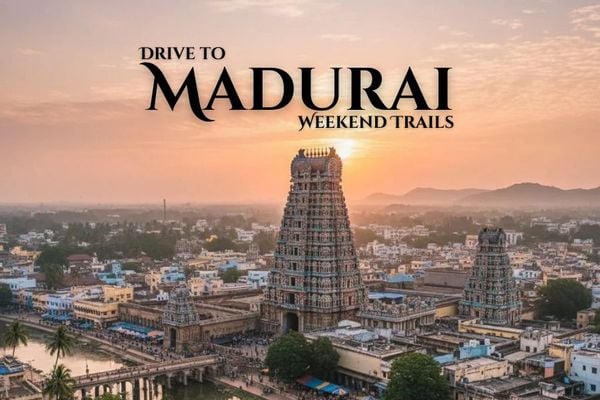 Places to Visit Near Madurai by Road – Top Weekend Getaways & Road Trips