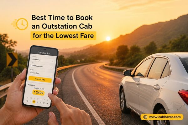 Best Time to Book an Outstation Cab for the Lowest Fare