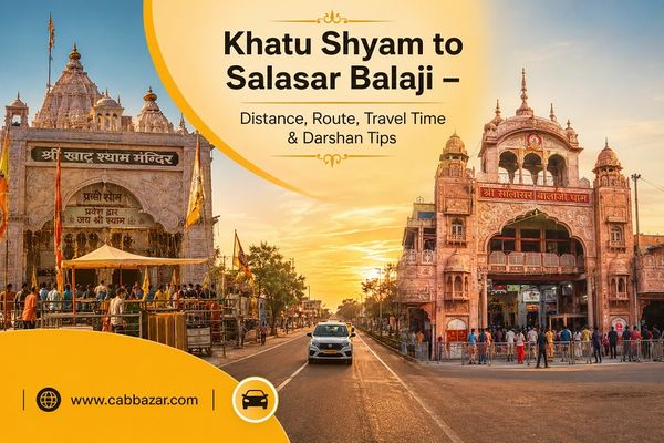 Khatu Shyam to Salasar Balaji – Distance, Route, Travel Time & Darshan Tips