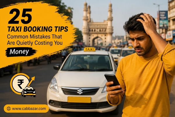 25 Taxi Booking Tips: Common Mistakes That Are Quietly Costing You Money