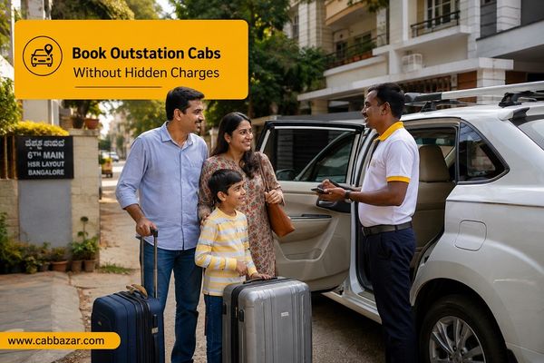 How to Book an Outstation Cab in Bangalore Without Hidden Charges