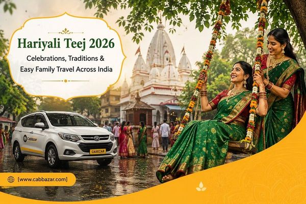 Hariyali Teej 2026: Celebrations, Traditions and Easy Family Travel Across India