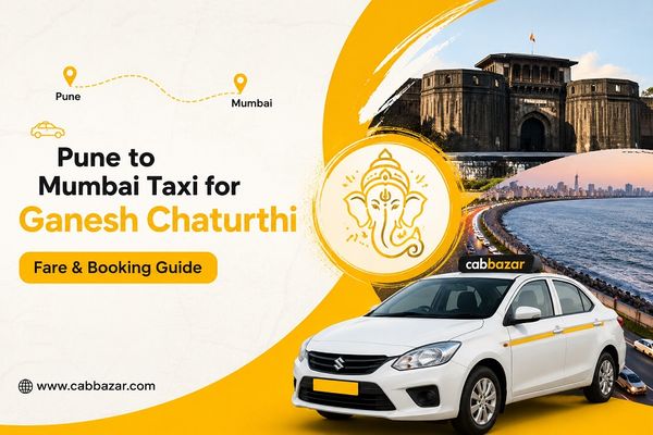 Pune to Mumbai Taxi for Ganesh Chaturthi: Fare & Booking Guide