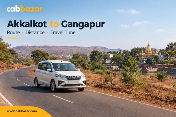 Akkalkot to Gangapur Distance, Route, Time and Places to Visit: The Complete 2026 Travel Guide with Taxi Booking
