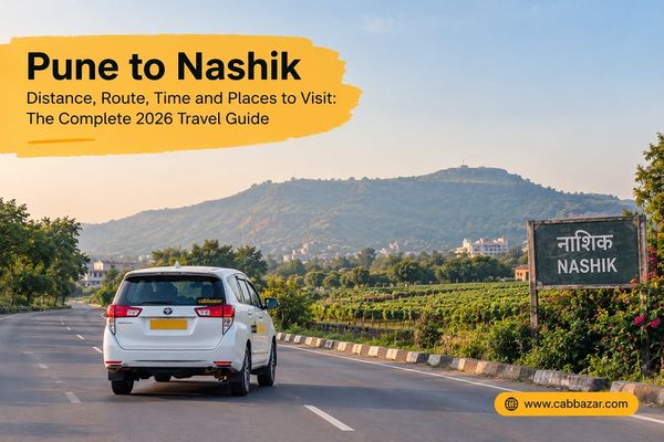 Pune to Nashik Distance, Route, Time and Places to Visit: The Complete 2026 Travel Guide