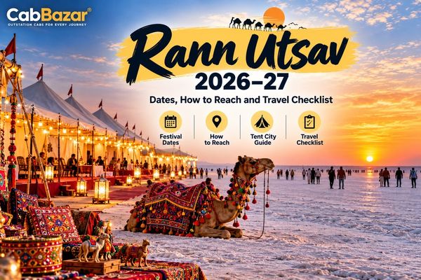 Rann Utsav 2026–27: Dates, How to Reach and Travel Checklist