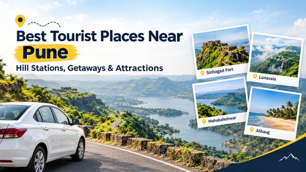 Best Tourist Places Near Pune: Hill Stations, Getaways and Attractions